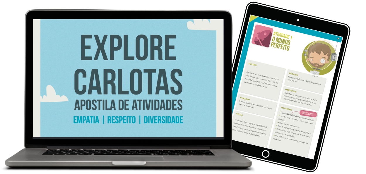  imagem mostra um laptop e um tablet, ambos exibindo conteúdos relacionados à "Apostila de Atividades Explore Carlotas", com foco em empatia, respeito e diversidade. Laptop: Na tela do laptop, há um design gráfico simples com fundo azul claro e detalhes de nuvens brancas nos cantos. No centro, está o título em letras grandes e cinzas: "EXPLORE CARLOTAS" Abaixo do título principal, em letras menores e pretas, está escrito: "APOSTILA DE ATIVIDADES" Ainda mais abaixo, em letras azuis menores, estão as palavras: "EMPATIA | RESPEITO | DIVERSIDADE" Tablet: Na tela do tablet, há uma página de atividade intitulada "ATIVIDADE 1 O MUNDO PERFEITO". A página é dividida em seções com caixas de texto, cada uma destacando diferentes aspectos da atividade: Seção Superior Esquerda: Um ícone rosa com uma imagem abstrata. O título da atividade: "O MUNDO PERFEITO" Seção Superior Direita: Um círculo verde com a ilustração de um personagem de cabelo castanho e curto, com uma expressão curiosa. Seções de Texto: Sinopse: Descrição breve da atividade, destacando que é uma atividade de autoconhecimento e reflexão sobre perfeição e diversidade. Público: Indicação de que a atividade é para qualquer idade, com adaptações conforme necessário. Objetivos: Finalidade da atividade, como promover a compreensão de perfeição e diversidade. Duração: Tempo sugerido para a atividade (1 hora, podendo ser dividida em várias etapas). Materiais: Lista de materiais necessários para a atividade, incluindo cartões postais e canetas. Ambiente Geral: A imagem é clara e organizada, com ambos os dispositivos apresentando informações de maneira atraente e fácil de ler. O design visual é amigável e convidativo, com cores suaves e ilustrações divertidas, refletindo o enfoque educativo e inclusivo do material pedagógico.