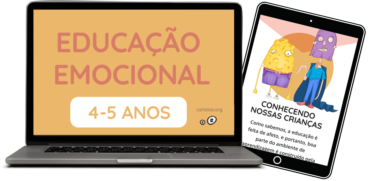 A imagem mostra um laptop e um tablet lado a lado.

No laptop: A tela exibe um fundo laranja com o texto "EDUCAÇÃO EMOCIONAL" em letras grandes e rosadas, e abaixo, dentro de uma caixa branca, está escrito "4-5 ANOS" em letras douradas. No canto inferior direito, aparece o endereço "carlotas.org" e dois pequenos ícones que parecem representar símbolos de um site.

No tablet: A tela mostra uma ilustração de dois personagens estilizados e coloridos, um amarelo com uma forma parecida com uma nuvem ou uma esponja, e o outro roxo e azul, ambos com expressões neutras. Abaixo dos personagens, há o texto "CONHECENDO NOSSAS CRIANÇAS". Abaixo desse título, o texto diz: "Como sabemos, a educação é feita de afeto, e portanto, boa parte do ambiente de aprendizagem é construído pela...". A continuação do texto não é visível.

Essa imagem parece fazer parte de um material voltado para a educação emocional de crianças, especificamente para a faixa etária de 4 a 5 anos.