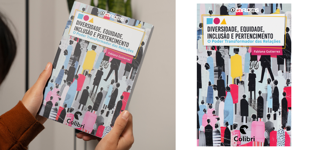 Livro "Diversidade, Equidade, Inclusão e Pertencimento" – Capa com ilustração de pessoas diversas e título em destaque, segurado por uma mão.