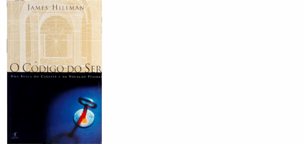 Capa do livro “O Código do Ser” de James Hillman, sobre vocação e identidade profunda.