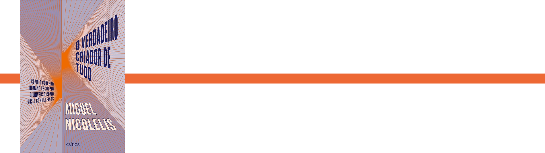 O verdadeiro criador de tudo